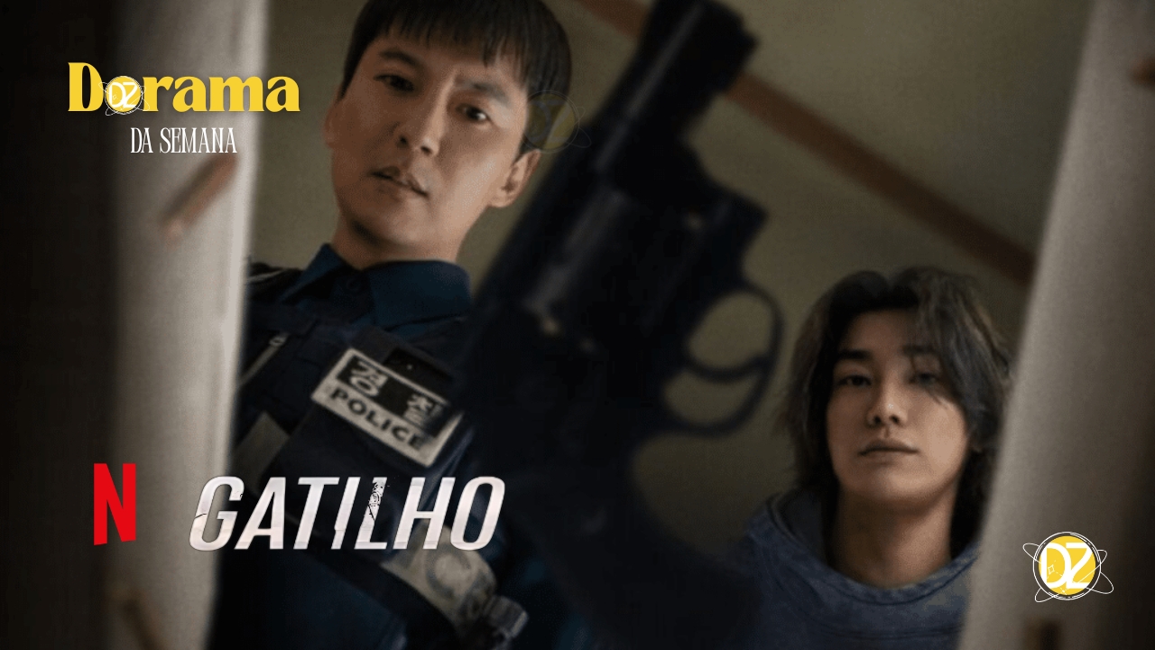 Dorama Gatilho