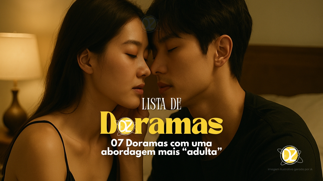 Doramas abordagem adulta