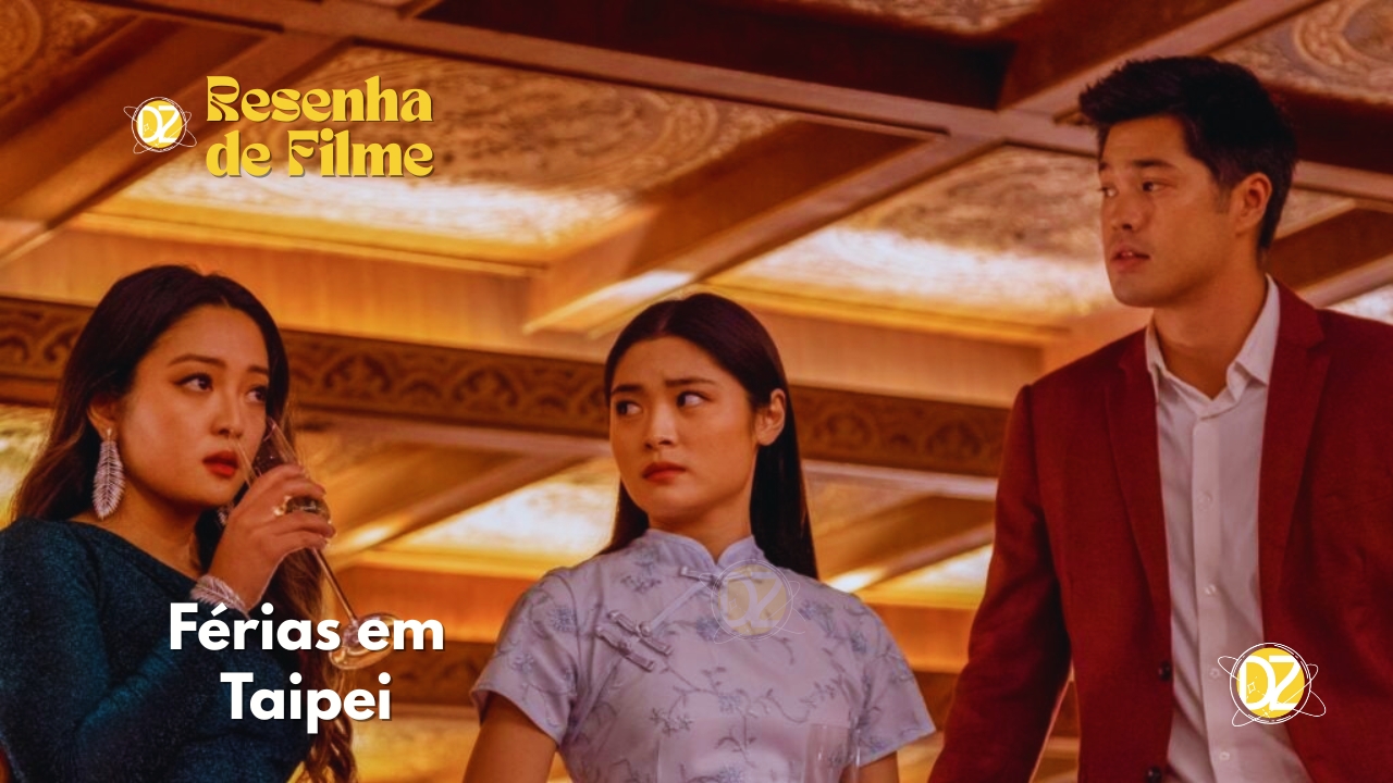 Resenha do filme Ferias em Taipei