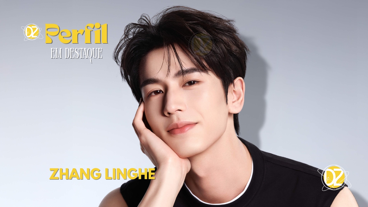 Perfil do ator chinês Zhang Linghe