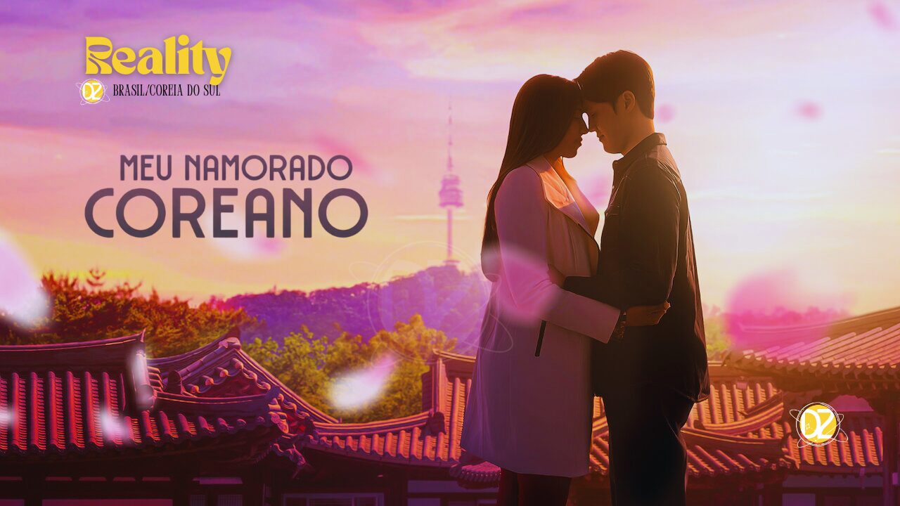 Reality Meu Namorado Coreano