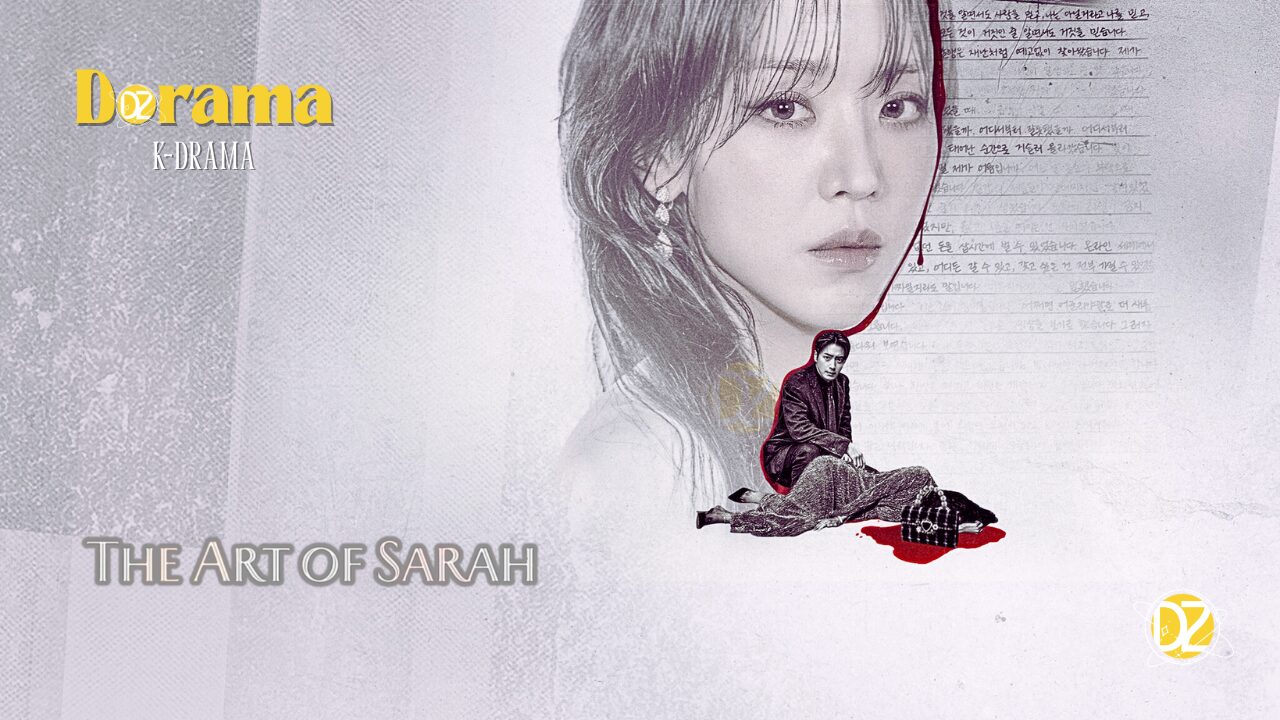 A Arte de Sarah: Um Dorama Coreano que Desvenda o Lado Sombrio do Luxo e da Ambição