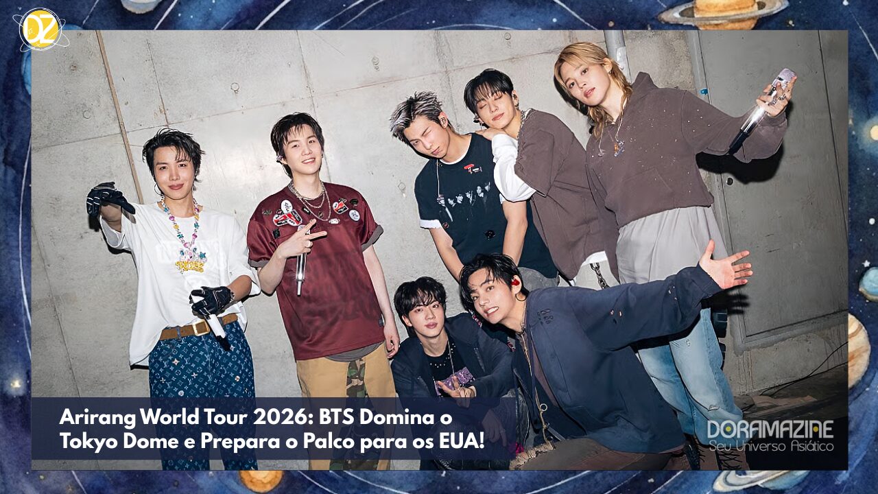 Arirang World Tour 2026: BTS Domina o Tokyo Dome e Prepara o Palco para os EUA!