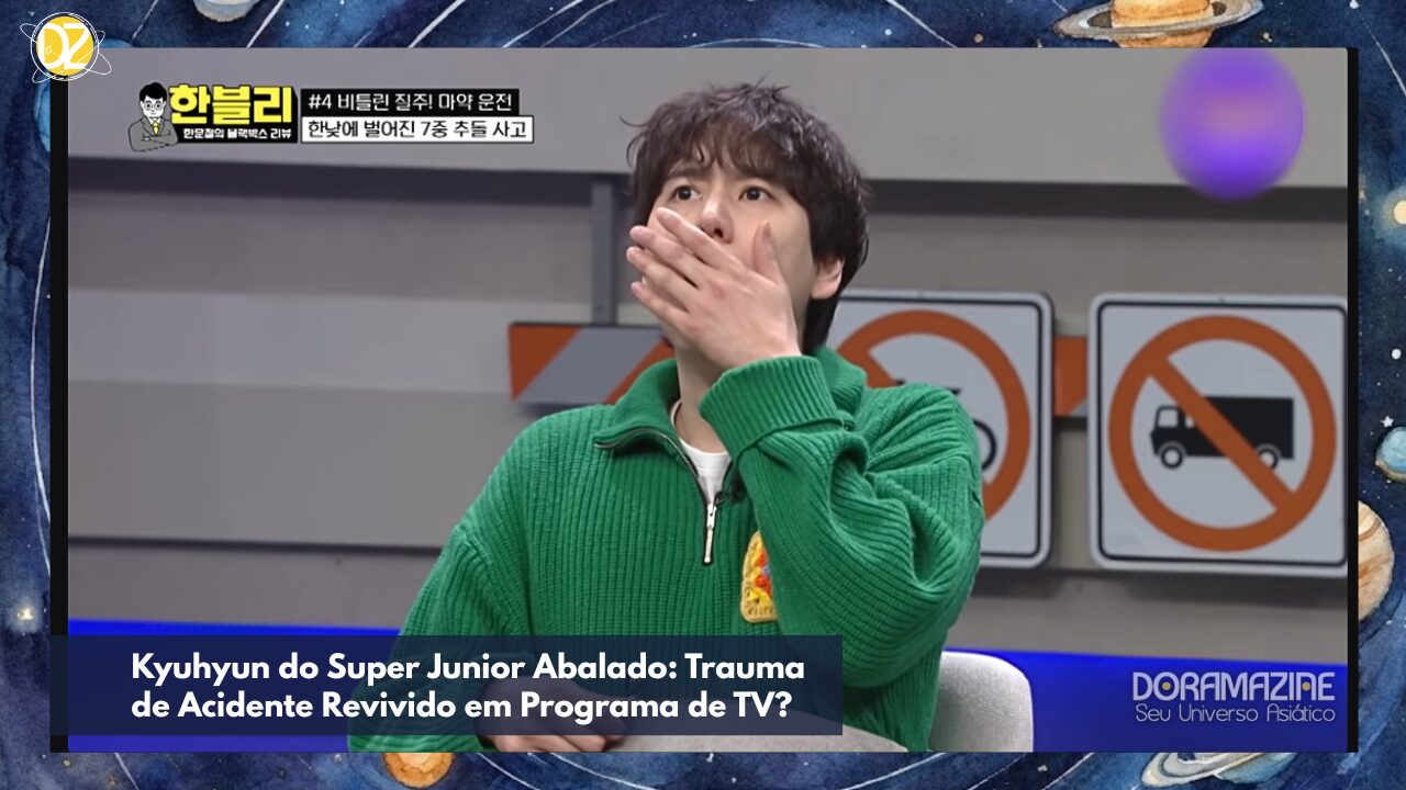 Kyuhyun do Super Junior Abalado: Trauma de Acidente Revivido em Programa de TV?