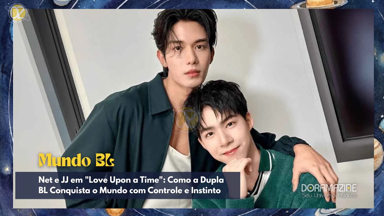 Net e JJ: A Dupla BL Que Transcende Telas e Corações em "Love Upon a Time" - Entenda Como!