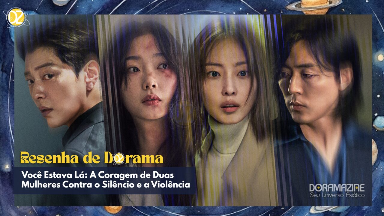 Você Estava Lá: A Coragem de Duas Mulheres Contra o Silêncio e a Violência As You Stood By