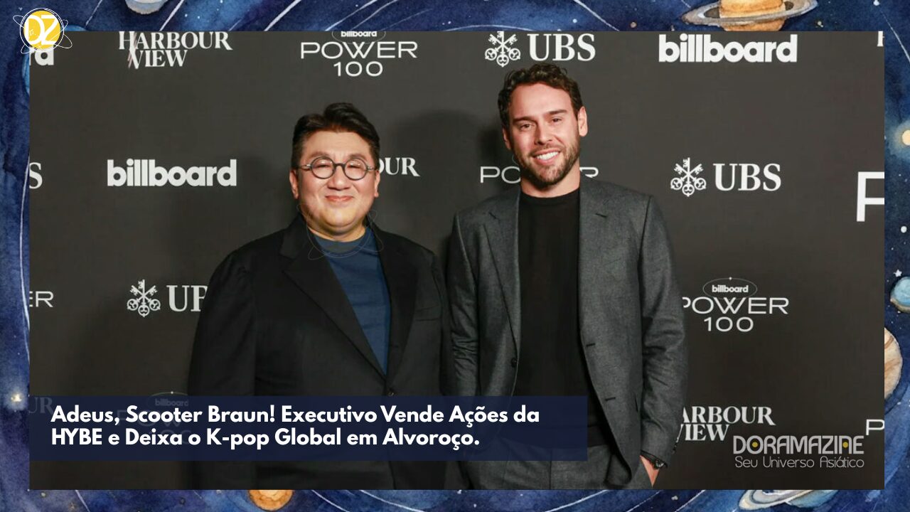 Scooter Braun vende ações da HYBE e se despede da empresa. Fãs reagem à saída do executivo que impulsionou o K-pop globalmente. Saiba mais!