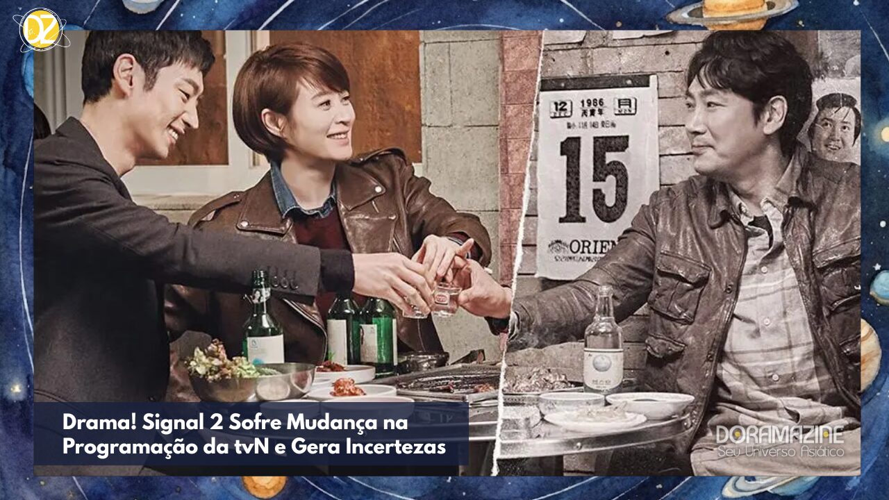 Drama! Signal 2 Sofre Mudança na Programação da tvN e Gera Incertezas