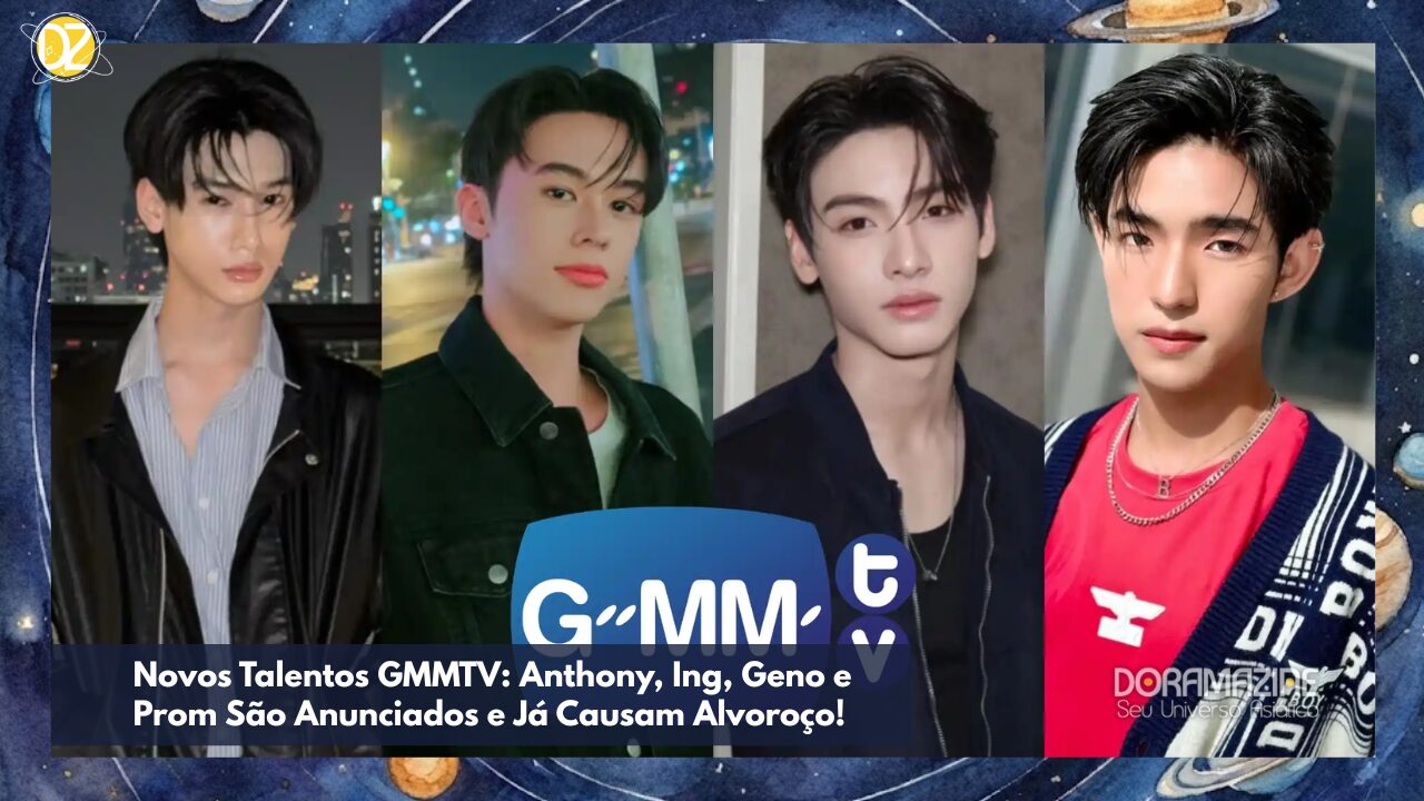 Conheça Anthony, Ing, Geno e Prom: As Novas Apostas da GMMTV no Universo Boys Love!