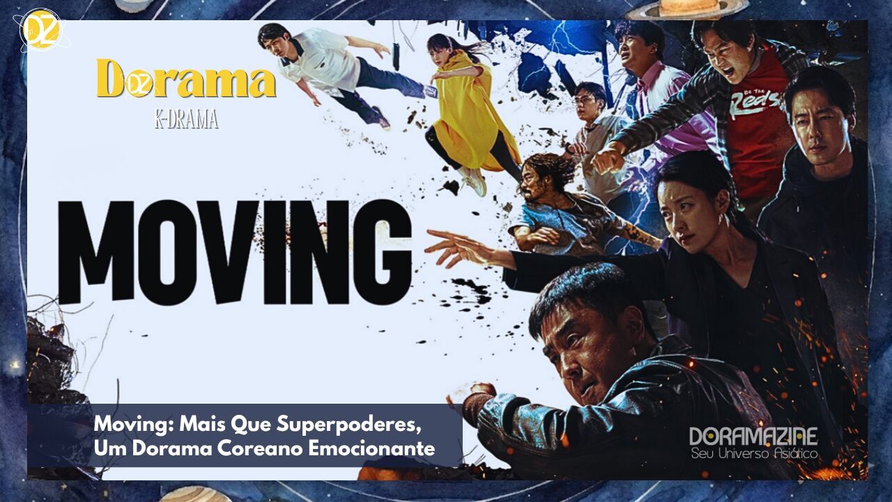 Moving: Mais Que Superpoderes, Um Dorama Coreano Emocionante