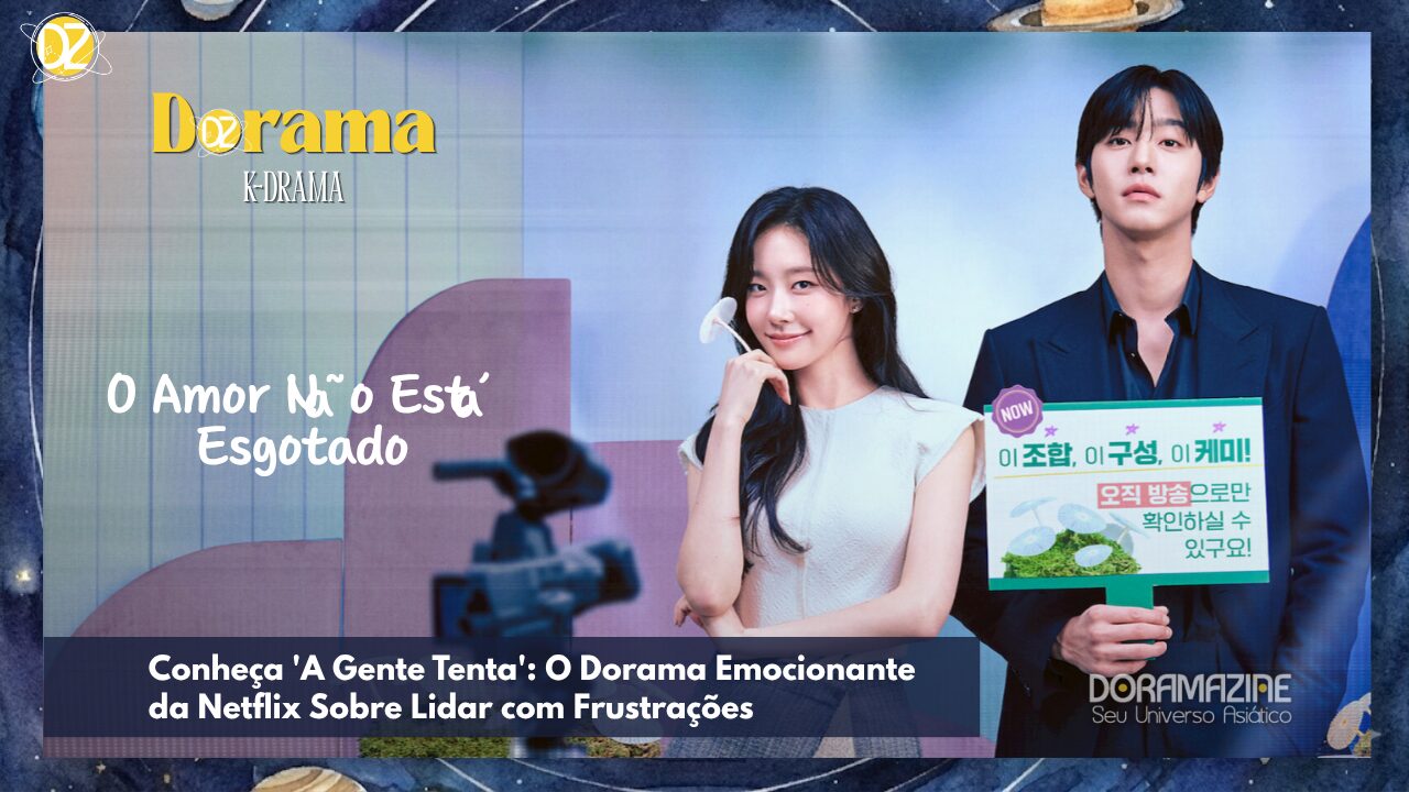 Cansado do Amor? 'O Amor Não Está Esgotado' da Netflix é o K-Drama Perfeito Para Te Conquistar!