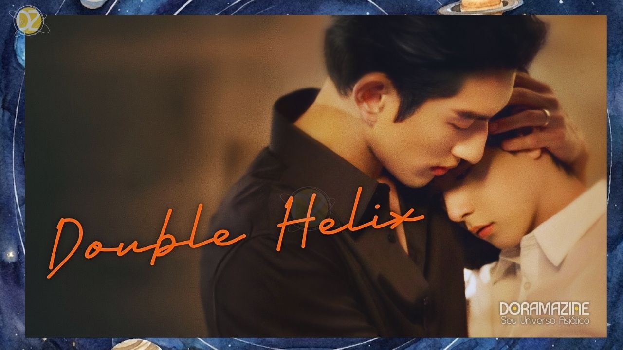 Double Helix: O peso das segundas chances no amor e nos reencontros dolorosos
