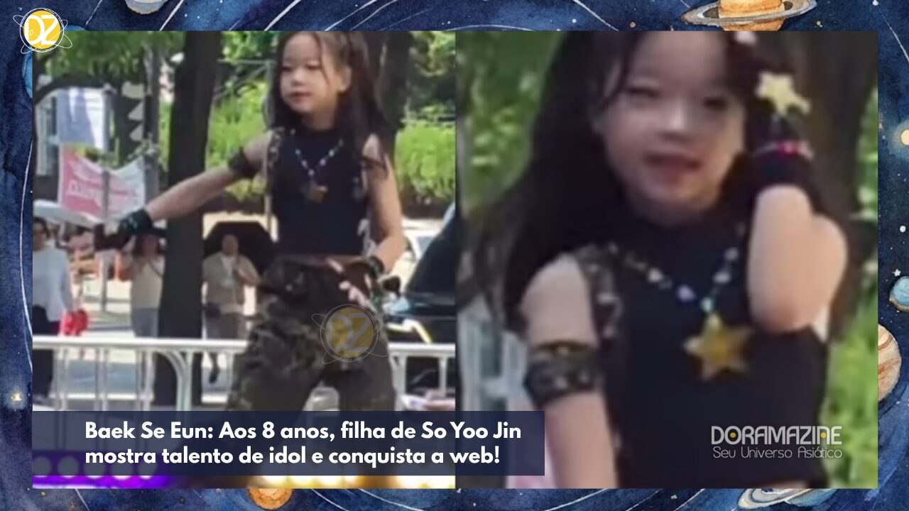 Baek Se Eun: Aos 8 anos, filha de So Yoo Jin mostra talento de idol e conquista a web!