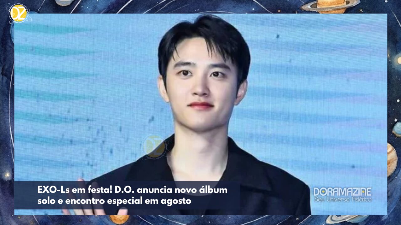 EXO-Ls em festa! D.O. anuncia novo álbum solo e encontro especial em agosto