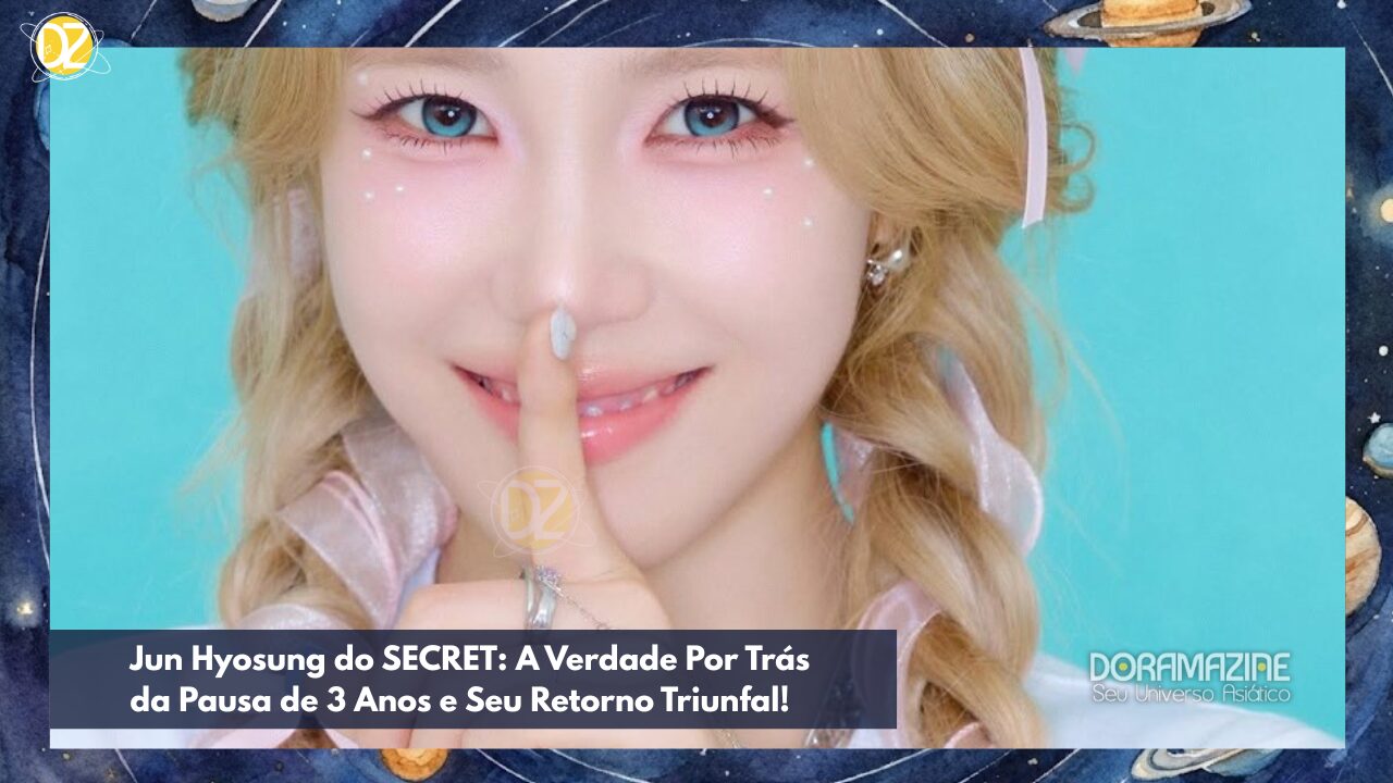 Jun Hyosung, SECRET, K-Pop, pausa na carreira, retorno, ídolo, música