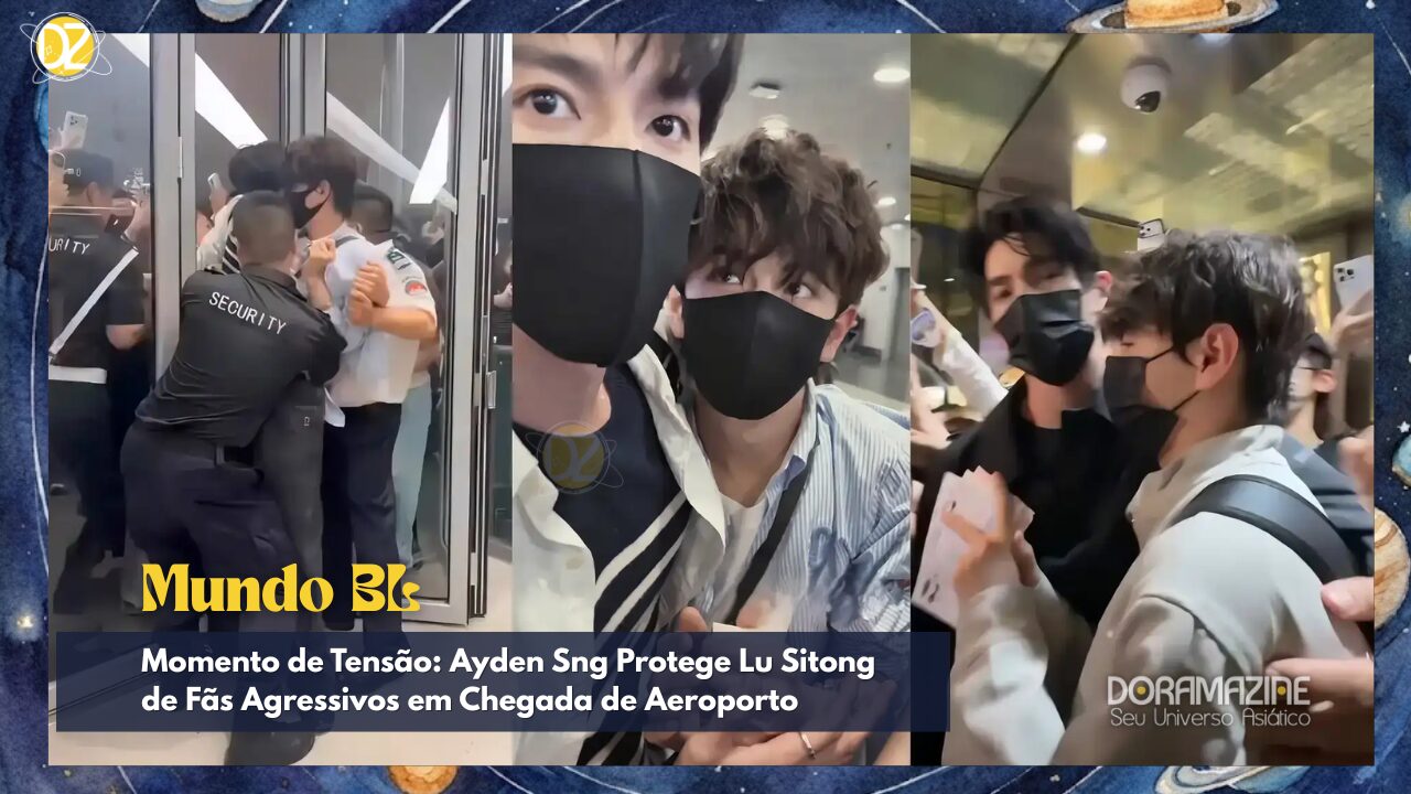 Ayden Sng, Lu Sitong, Double Helix, BL, segurança artistas, fãs agressivos, aeroporto, proteção