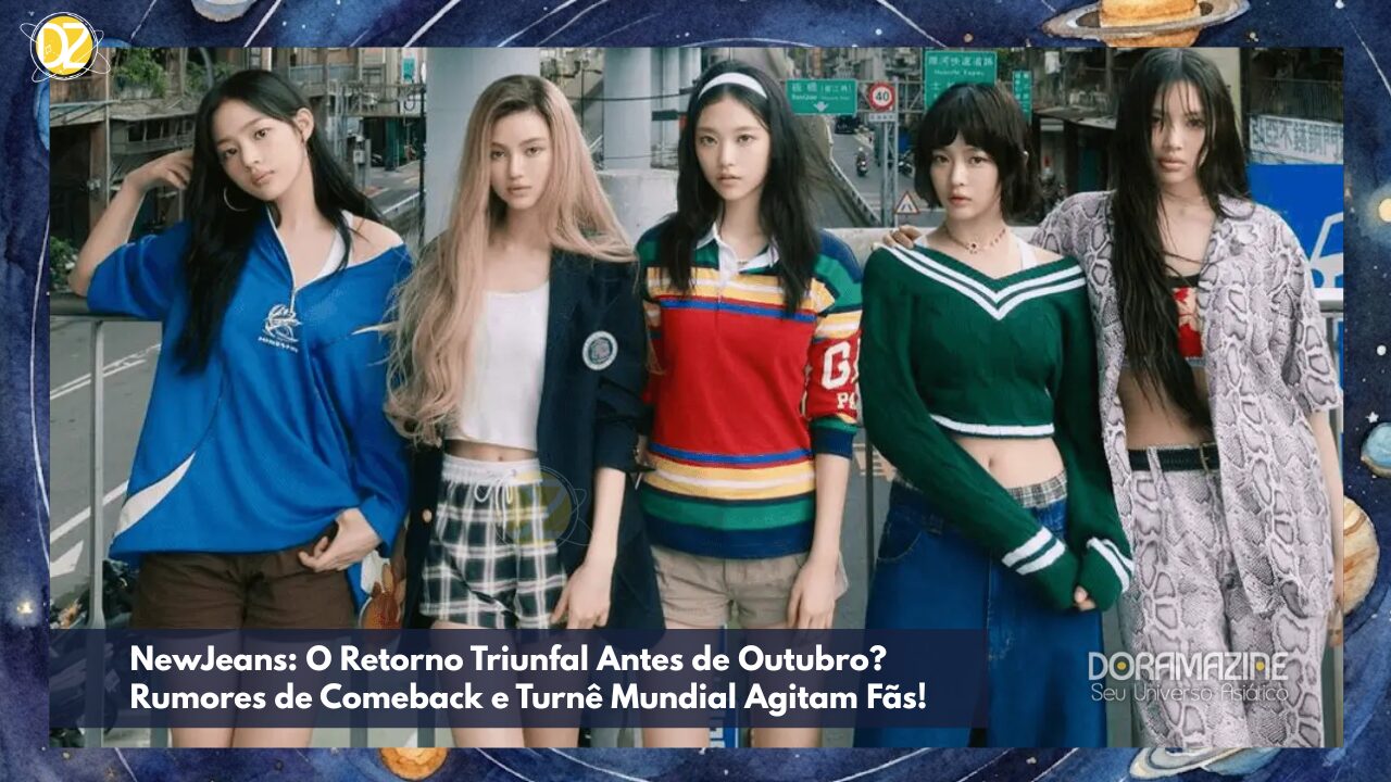 Expectativa Máxima: NewJeans Prepara Retorno Surpresa Antes de Outubro e Possível Turnê Global!