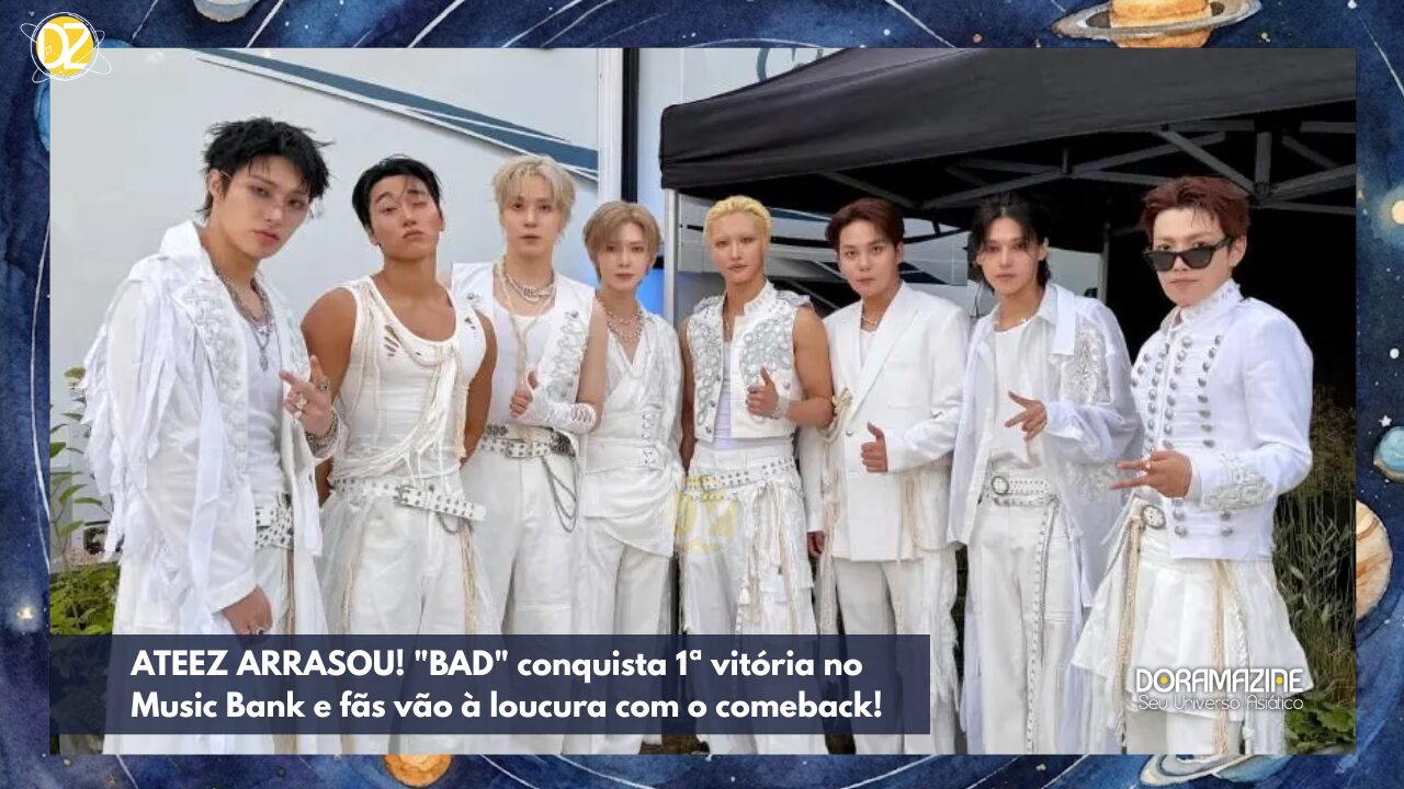 ATEEZ ARRASOU! "BAD" conquista 1ª vitória no Music Bank e fãs vão à loucura com o comeback!