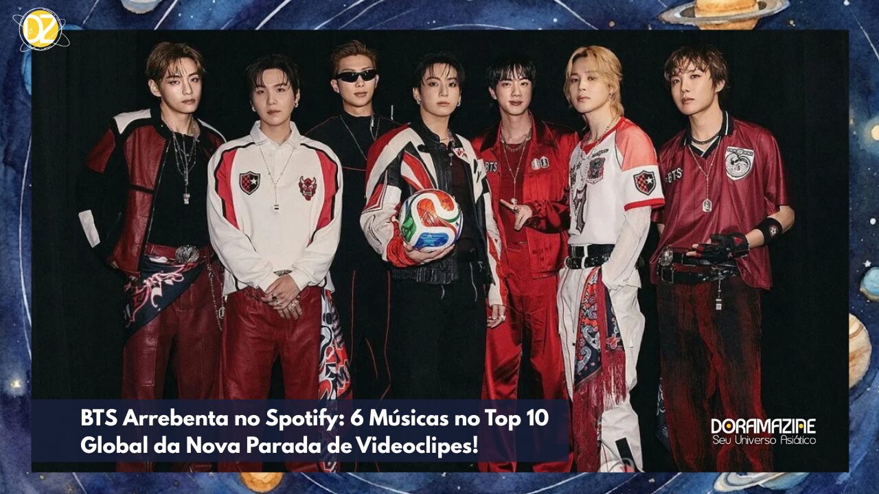 BTS Arrebenta no Spotify: 6 Músicas no Top 10 Global da Nova Parada de Videoclipes