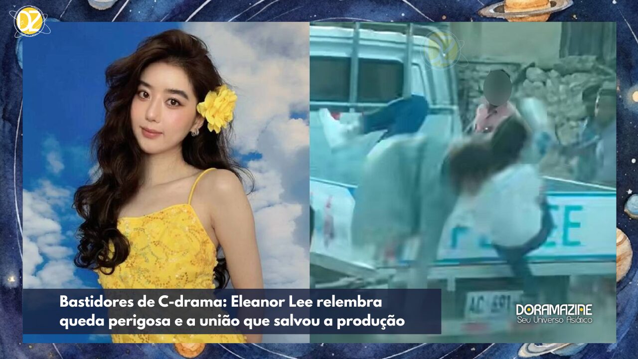 Bastidores de C-drama: Eleanor Lee relembra queda perigosa e a união que salvou a produção