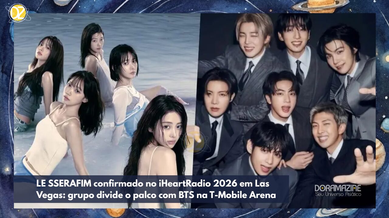 LE SSERAFIM confirmado no iHeartRadio 2026 em Las Vegas: grupo divide o palco com BTS na T-Mobile Arena