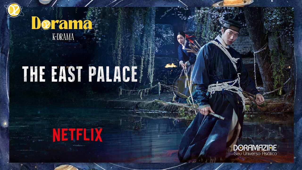 The East Palace: O Dorama de Terror da Netflix que Vai Te Assombrar em 2026