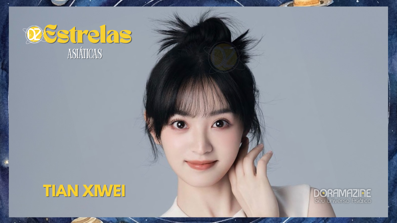 Tian Xiwei: A Ascensão Meteórica da Estrela dos Dramas Chineses que Conquistou o Mundo