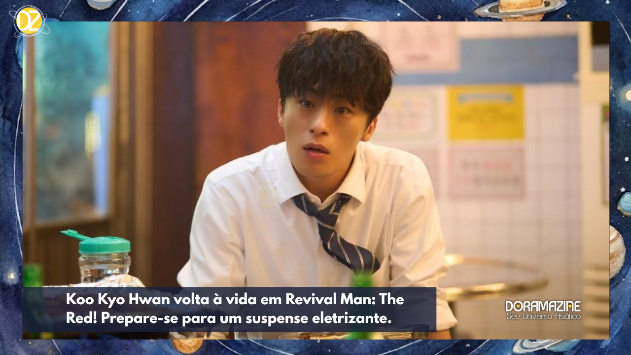 Koo Kyo Hwan volta à vida em Revival Man: The Red! Prepare-se para um suspense eletrizante.