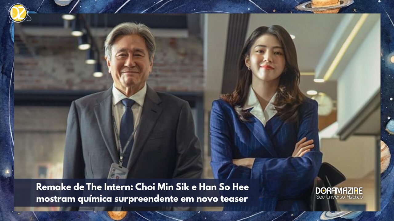 Remake de The Intern: Choi Min Sik e Han So Hee mostram química surpreendente em novo teaser