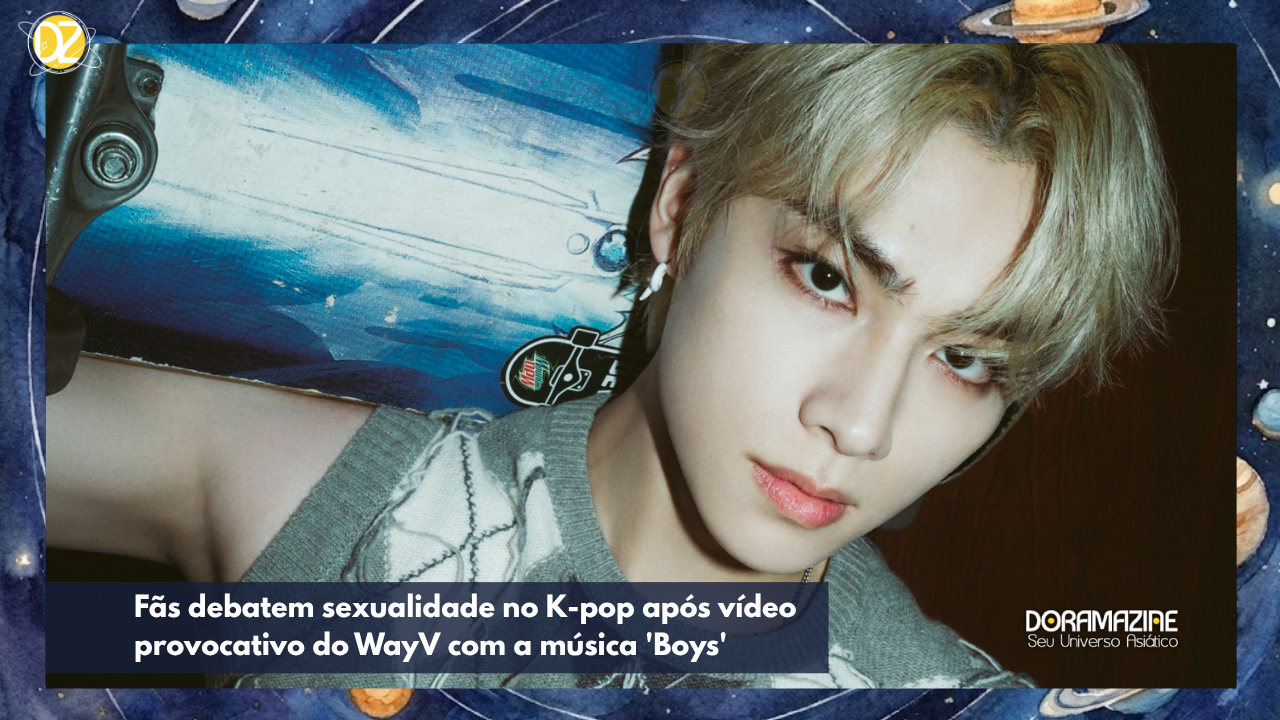 Fãs debatem sexualidade no K-pop após vídeo provocativo do WayV com a música 'Boys'