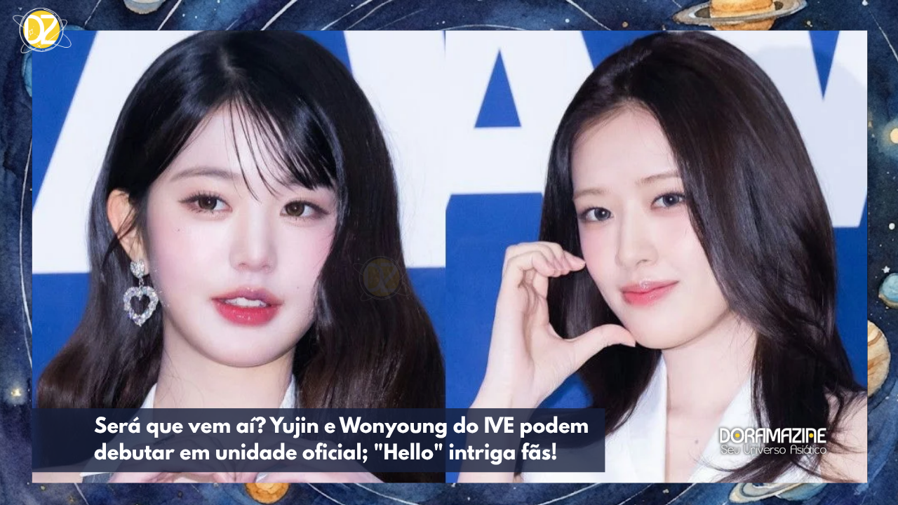 Será que vem aí? Yujin e Wonyoung do IVE podem debutar em unidade oficial; "Hello" intriga fãs!