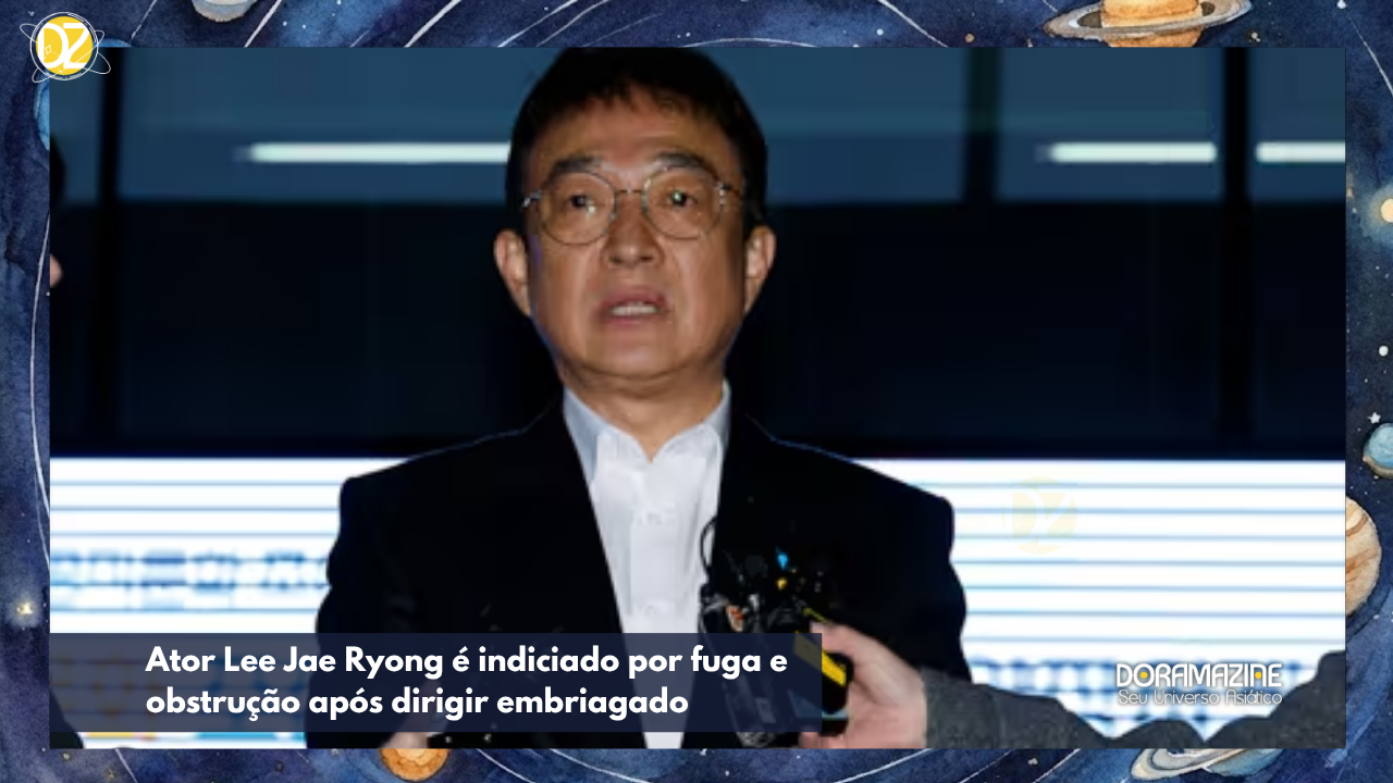 Ator Lee Jae Ryong é indiciado por fuga e obstrução após dirigir embriagado