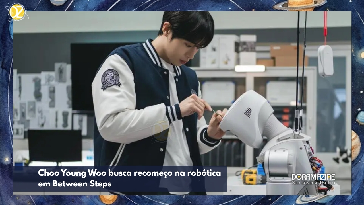 Choo Young Woo busca recomeço na robótica em Between Steps