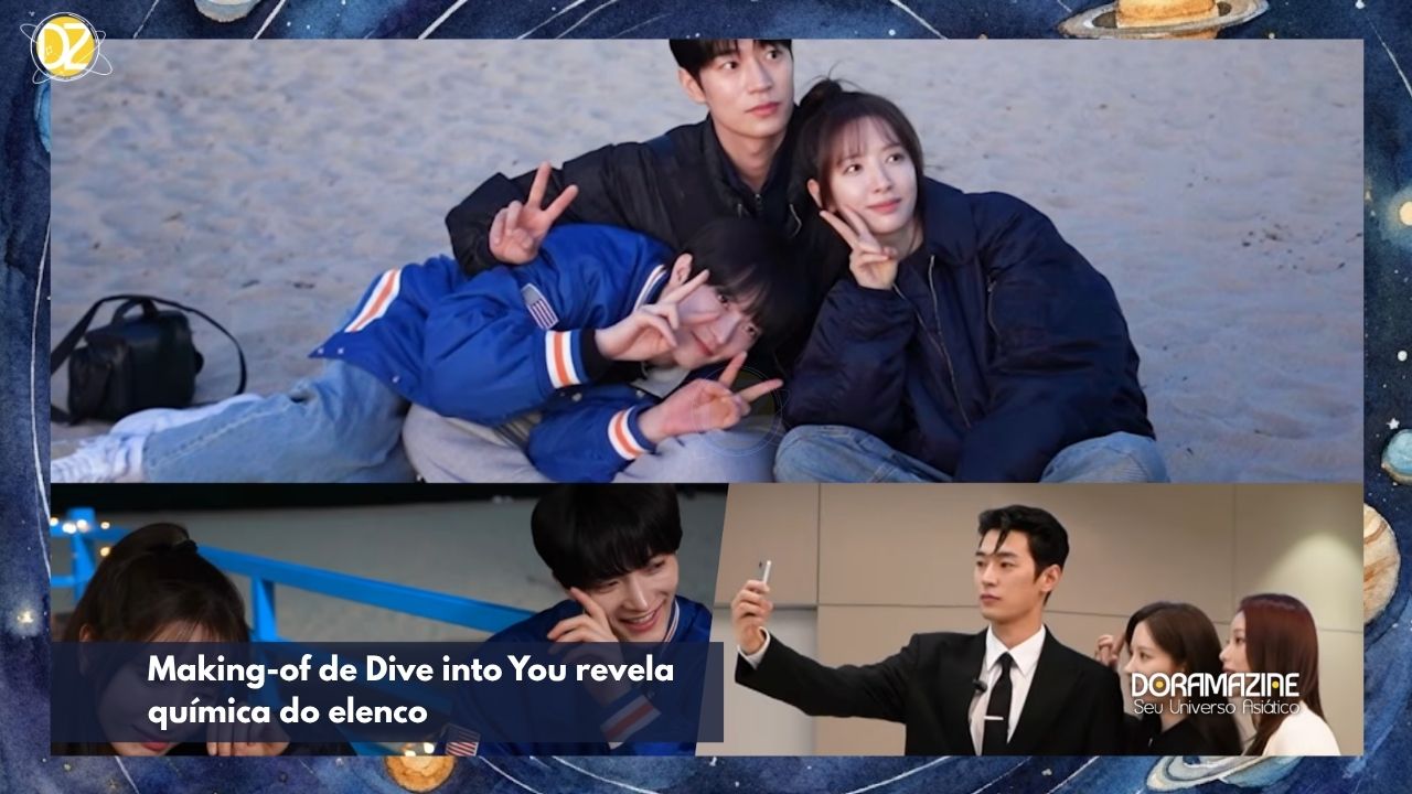 Making-of de Dive into You revela química do elenco